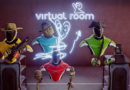 Virtual Room, l’excitation est réelle !